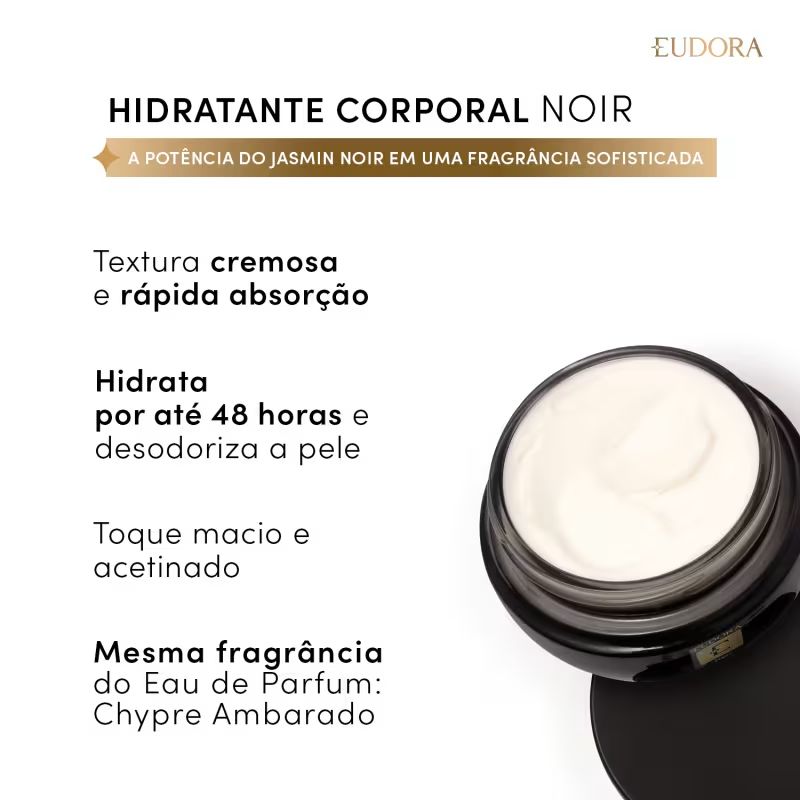 CREME HIDRATANTE DESODORANTE CORPORAL EUDORA NOIR 250G